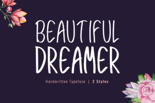 Beautiful Dreamer: A Modern Handwritten Font That Brings Warmth and Clarity to Your Designs